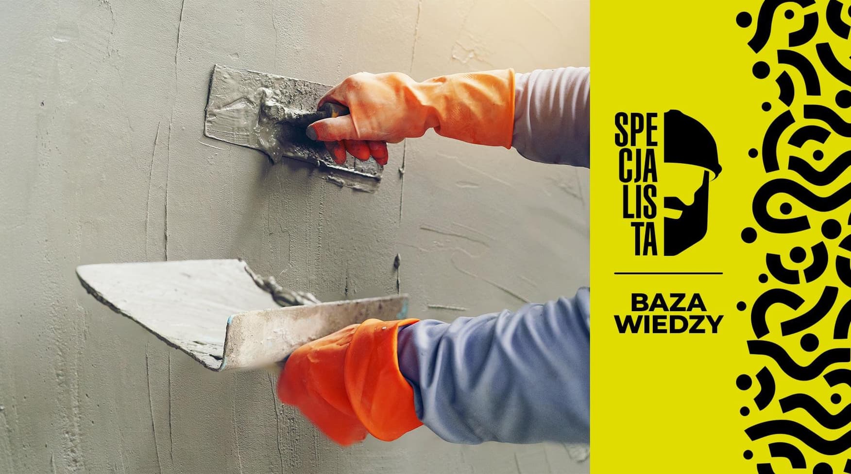 Tynki i ich rodzaje.